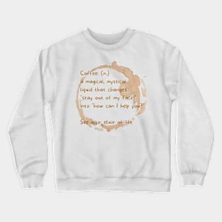 Coffee defined Crewneck Sweatshirt